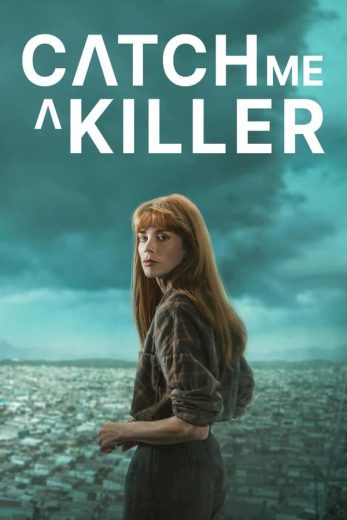 مسلسل Catch Me A Killer الحلقة 11 الاخيرة مترجمة